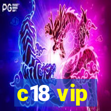 c18 vip